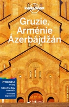 Gruzie, Arménie a Ázerbájdžán - Lonely Planet, 2. vydání