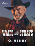 Waifs and Strays - O. Henry - e-kniha