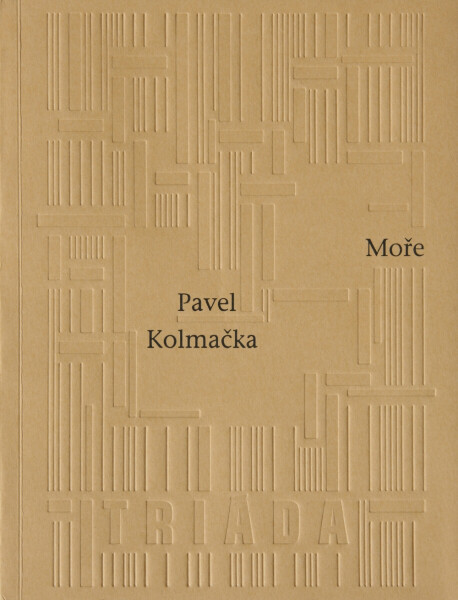 Moře - Pavel Kolmačka