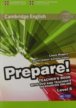Prepare 6/B2 Teacher´s Book with DVD and Teacher´s Resources Online - Louis Rogers