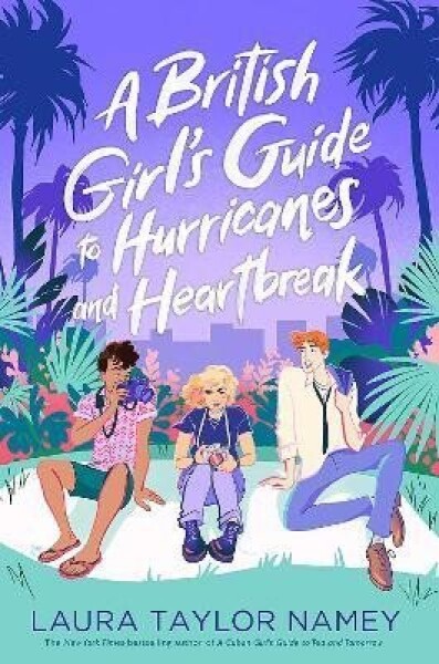 British Girl´s Guide to Hurricanes and Heartbreak