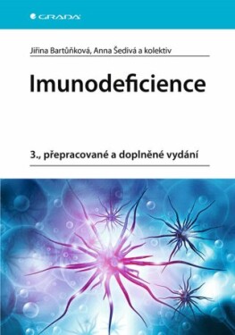 Imunodeficience - Jiřina Bartůňková, Anna Šedivá, kolektiv autorů - e-kniha