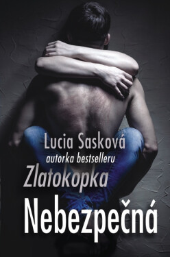 Nebezpečná (e-kniha) - Lucia Sasková