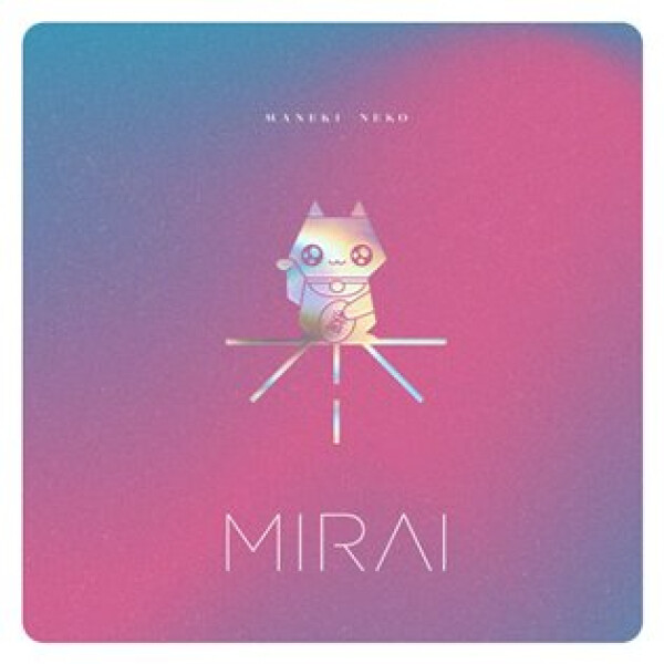 Maneki Neko - MIRAI