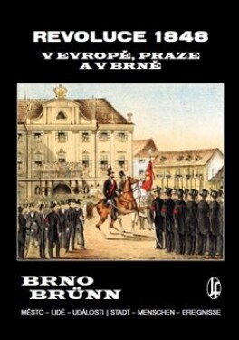 Revoluce 1848 Evropě, Praze Brně Vladimír Filip