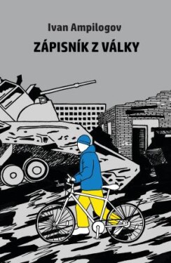 Zápisník z války - Ivan Ampilogov - e-kniha
