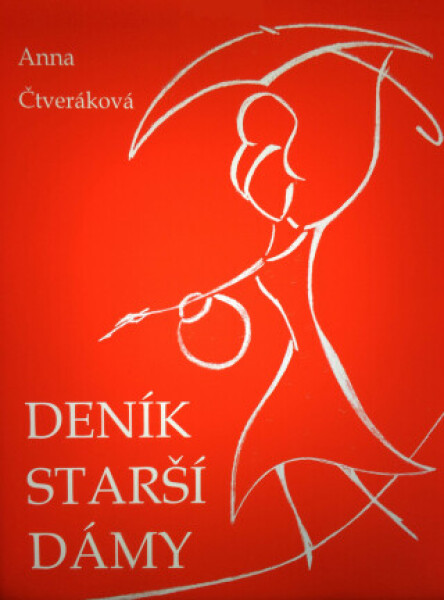 Deník starší dámy - Anna Čtveráková - e-kniha