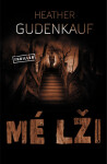 Mé lži - Heather Gudenkauf
