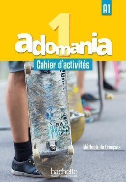 Adomania 1 (A1) Cahier d´activités + CD audio + Parcours digital - kolektiv autorů