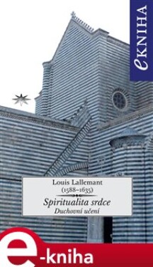 Spiritualita srdce Louis Lallemant