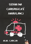 Sedím na chirurgické ambulanci - M. M. Cabicar - e-kniha