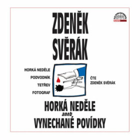 Horká neděle aneb Vynechané povídky - Zdeněk Svěrák - audiokniha