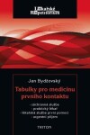 Tabulky pro medicínu prvního kontaktu - Záchranná služba, praktický lékař, lékařská služba - Jan Bydžovský