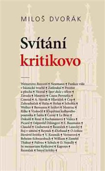 Svítání kritikovo: Texty z let 1919–1944 - Miloš Dvořák