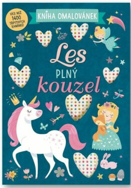 Les plný kouzel - Kniha omalovánek