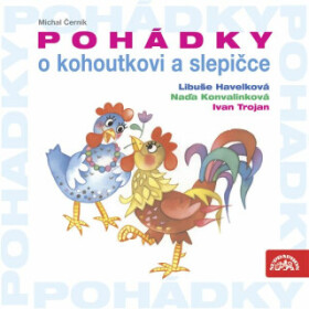 Pohádky o kohoutkovi a slepičce - Michal Černík - audiokniha