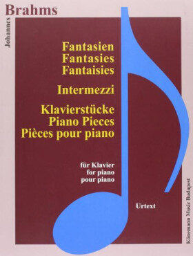 Johannes Brahms: Fantasien, Intermezzi und Klavierstücke
