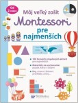 Môj veľký zošit Montessori pre najmenších