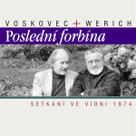 Poslední forbína. Setkání ve Vídni 1974 - Jan Werich