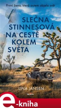 Slečna Stinnesová na cestě kolem světa Lina Jansen