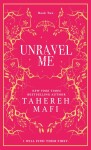 Unravel Me (Shatter Me 2) - Tahereh Mafi