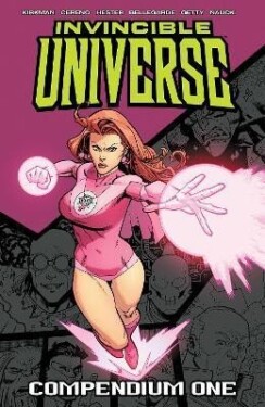 Invincible Universe Compendium Volume 1 - Robert Kirkman