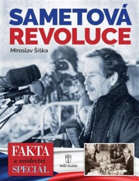 Sametová revoluce Miroslav Šiška