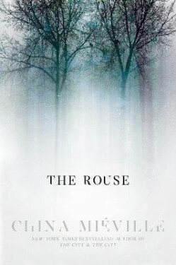 Rouse - China Miéville