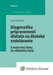 Diagnostika pripravenosti dieťaťa na školské vzdelávanie