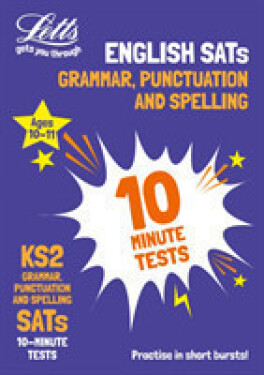 Collins KS2 English Grammar, Punctuation and Spelling SATs 10-Minute Tests - Collins KS2