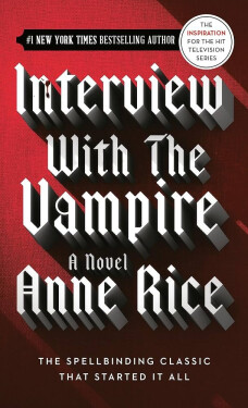 Interview With The Vampire - Anne Rice