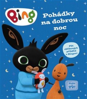 Bing Pohádky na dobrou noc kolektiv