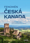 Fenomén Česká Kanada Petr Pokovba