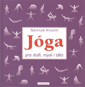 Jóga pro duši, mysl tělo