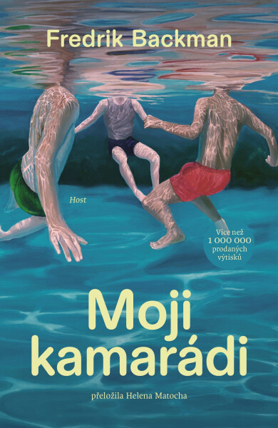 Moji kamarádi - Fredrik Backman