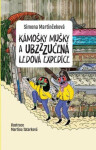 Kámošky mušky ubzzzučená ledová expedice Simona Martinčeková