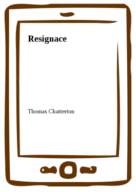 Resignace - Thomas Chatterton