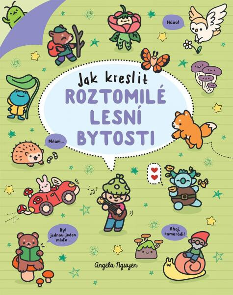 Kawaii - Jak kreslit roztomilé lesní bytosti - Angela Nguyen