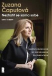 Zuzana Čaputová Neztratit se sama sobě Erik Tabery