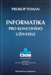 Informatika pro koncového uživatele - Prokop Toman