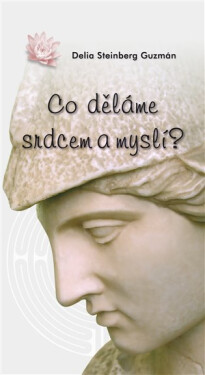 Co děláme srdcem myslí?