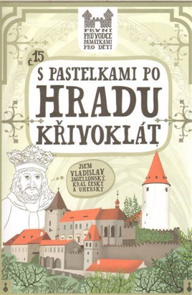 Pastelkami po hradu Křivoklát Eva Chupíková