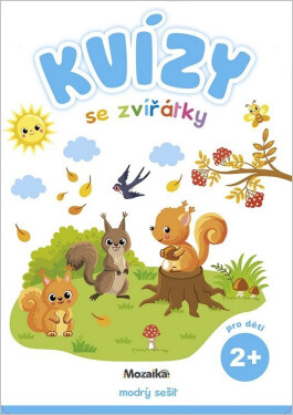 Kvízy se zvířátky 2+ modrý sešit