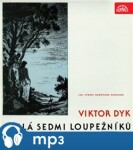 Milá sedmi loupežníků, Viktor Dyk