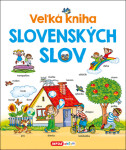 Veľká kniha slovenských slov - Pavlína Šamalíková