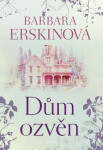 Dům ozvěn - Barbara Erskine