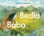 Bába Bedla dívka na hřebeni