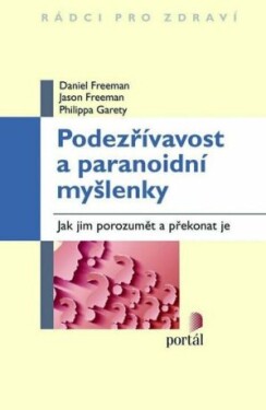 Podezřívavost paranoidní myšlenky