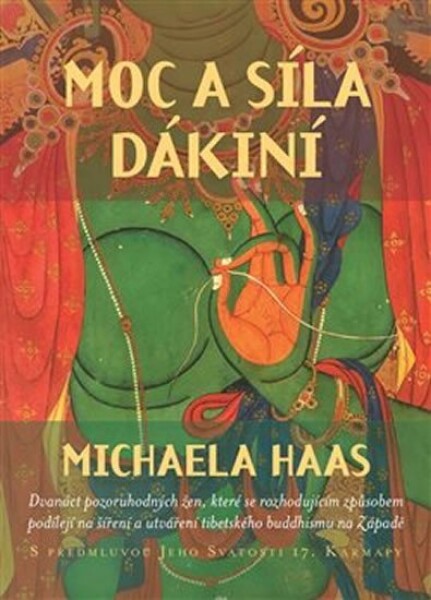 Moc síla dákiní Michaela Haas