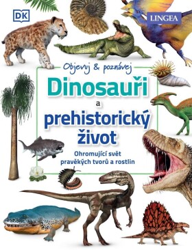 Dinosauři prehistorický život